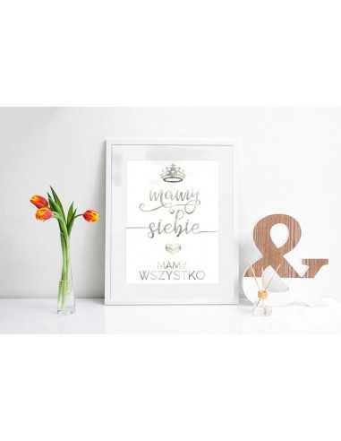 plakat z napisami dla zakochanych, mamy siebie, mamy wszystko. Idealny na prezent dla chłopaka lub dziewczyny plakat z napisami dla zakochanych, mamy siebie, mamy wszystko. Idealny na prezent dla chłopaka lub dziewczyny