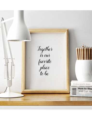plakat, obraz z cytatem w stylu skandynawskim. grafika na ścianę z napisem Together is our favorite place to be plakat, obraz z cytatem w stylu skandynawskim. grafika na ścianę z napisem Together is our favorite place to be