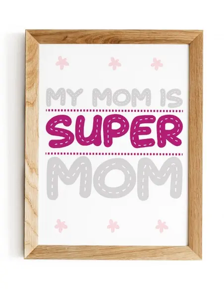 Poster, graphics for a frame for mom with the words "My mom is a great mom" poster perfect for mother's day