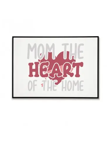 A poster, a graphic for a frame for mom with the inscription "Mom, the heart of the house". Poster perfect for mother's day A poster, a graphic for a frame for mom with the inscription "Mom, the heart of the house". Poster perfect for mother's day