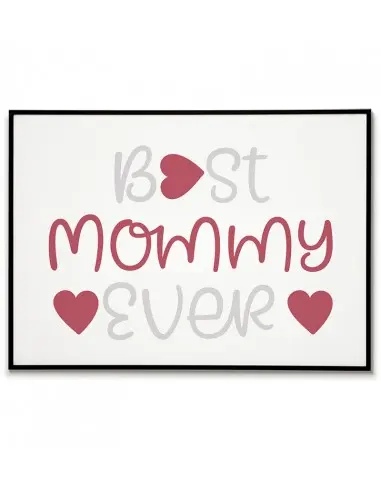 Poster, graphics for a frame for mother with the words "The best mother ever" poster perfect for mother's day