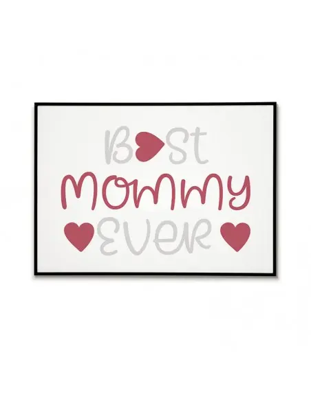 Poster, graphics for a frame for mother with the words "The best mother ever" poster perfect for mother's day