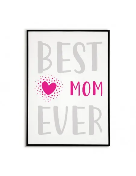 Poster, graphics for a frame for mother with the words "The best mother ever" poster perfect for mother's day