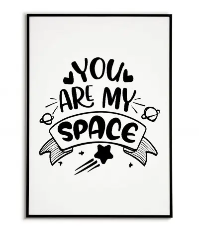 Plakat w stylu skandynawskim do pokoju dziecka z napisem i grafiką "You are my space" grafika do ramki.