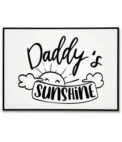 plakat, grafika dla dziecka z napisem i słoneczkiem "Daddy`s Sunshine" grafika do pokoju dziecięcego